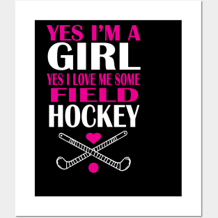 Girl love me some field hockey Posters and Art